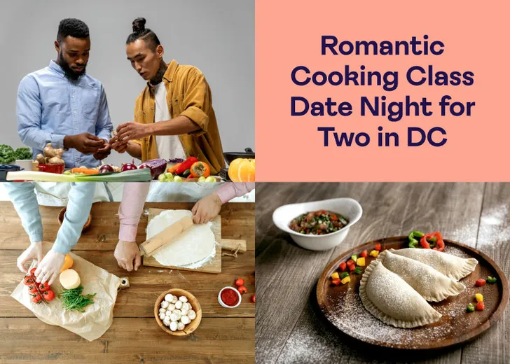 Romantic Cooking Class Date Night for Two in DC