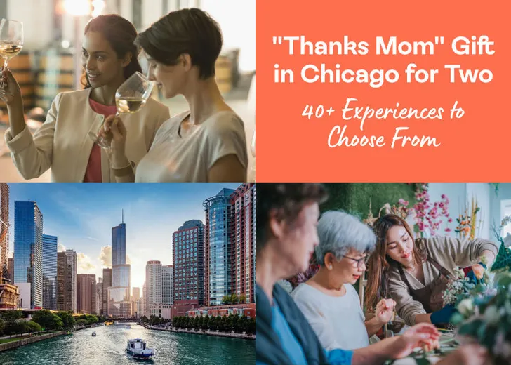 "Thanks Mom" Gift in Chicago for Two