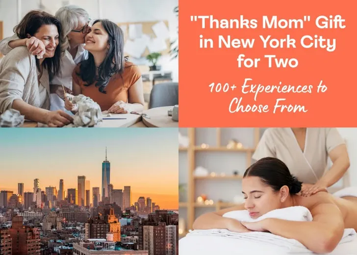 "Thanks Mom" Gift in New York City for Two